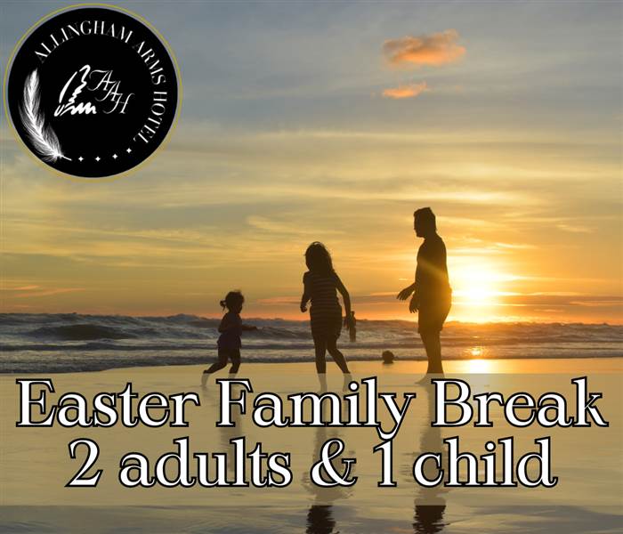 Easter Family Break 2 adults 1 child