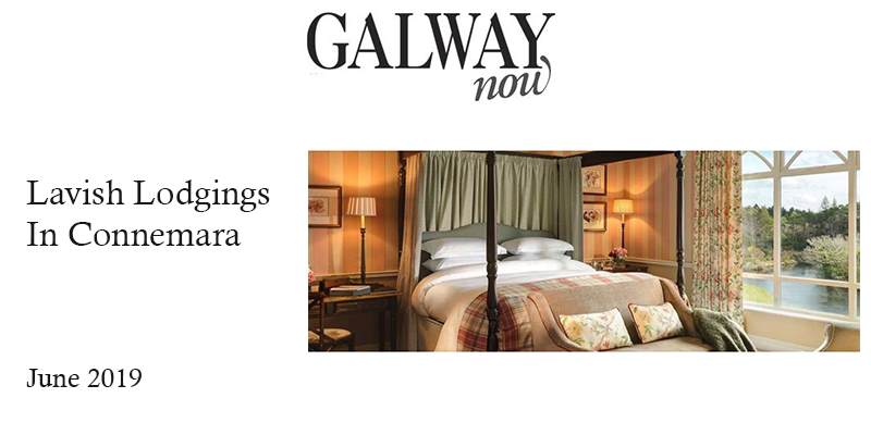 Galway Now: Lavish Lodgings in Connemara