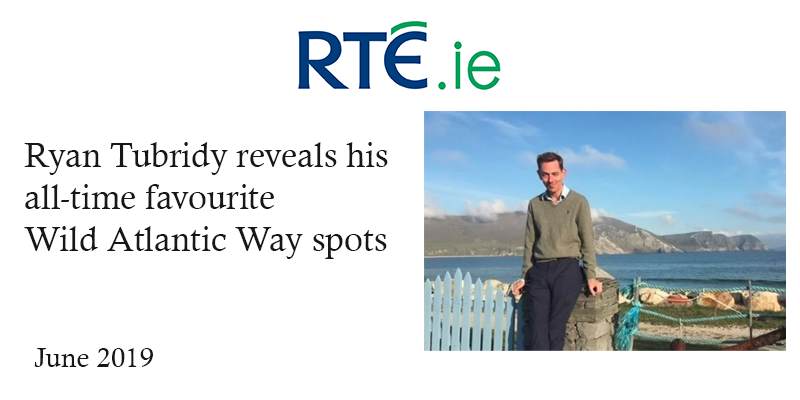 RTÉ.ie: Ryan Tubridy reveals his all-time favourite Wild Atlantic Way spots